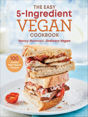cover image of The Easy 5-Ingredient Vegan Cookbook